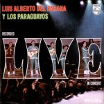 Luis Alberto del Parana y Los Paraguayos - Recorded "Live" In Concert (LP)