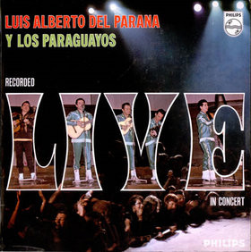 Luis Alberto del Parana y Los Paraguayos - Recorded "Live" In Concert (LP)