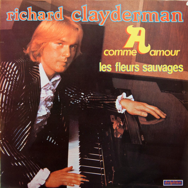 Richard Clayderman - A Comme Amour - Les Fleurs Sauvages (LP)