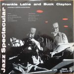 Frankie Laine And Buck Clayton And His Orchestra Featuring J.J. Johnson And Kai Winding - Jazz Spectacular (LP, Album, Mono)