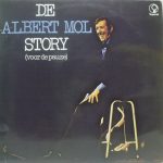 Albert Mol - De Albert Mol Story (Voor De Pauze) (LP, Album)