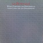 Leigh Landy and Jos Zwaanenburg - La Zététique - Works Composed By Leigh Landy And Jos Zwaanenburg (CD, Album)