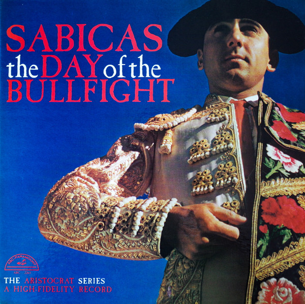 Sabicas - The Day Of The Bullfight (LP, Album, Mono)