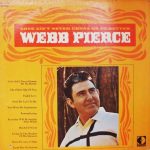 Webb Pierce - Love Ain't Never Gonna Be No Better (LP, Album, Pin)