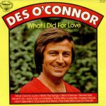 Des O'Connor - What I Did For Love (LP)