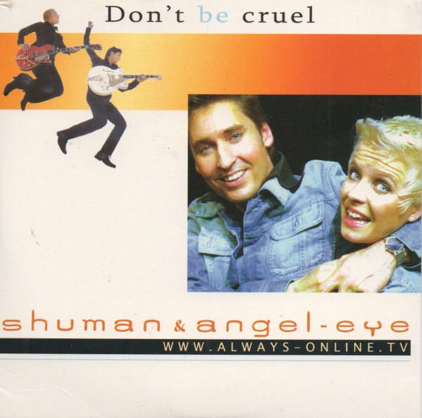 Shuman & Angel-Eye - Don't Be Cruel (CD, Single)