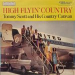 Tommy Scott And His Country Caravan - High Flyin' Country (LP)