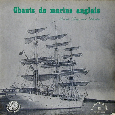 The Foc'sle Singers - Foc'sle Songs And Shanties (Chants De Marins Anglais Et Américains) (LP, Album)