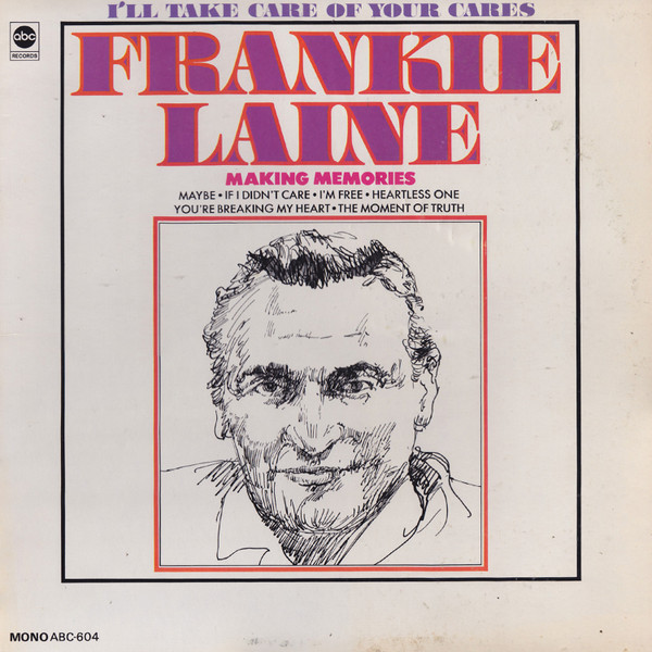 Frankie Laine - I'll Take Care Of Your Cares (LP, Album, Mono)