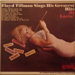 Floyd Tillman - Floyd Tillman Sings His Greatest Hits Of Lovin' (LP, Comp)