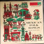 Miguel Aceves Mejia - Mexican Folk Songs (LP, Album, Mono)