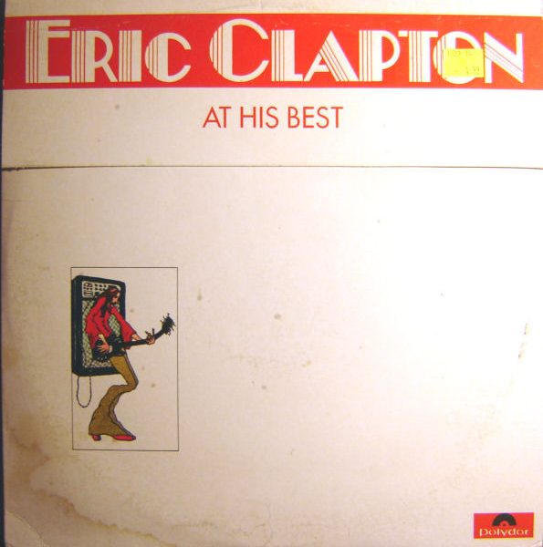 Eric Clapton - At His Best (2xLP, Comp, Mon)