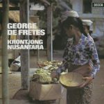 George de Fretes En Zijn Krontjong-orkest* - Krontjong Nusantara (LP, Album)