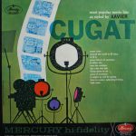 Xavier Cugat And His Orchestra - Most Popular Movie Hits As Styled By Cugat (LP, Album, Mono)