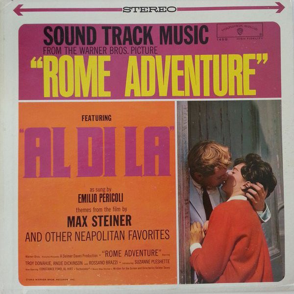 Max Steiner, The Cafe Milano Orchestra - Sound Track Music From The Warner Bros. Picture "Rome Adventure" And Other Neapolitan Favorites (LP, Album)