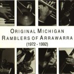 Original Michigan Ramblers Of Arrawarra - Original Michigan Ramblers Of Arrawarra (1972-1992) (CD, Comp)