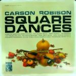 Carson Robison And His Pleasant Valley Boys - Square Dances (LP, Mono)