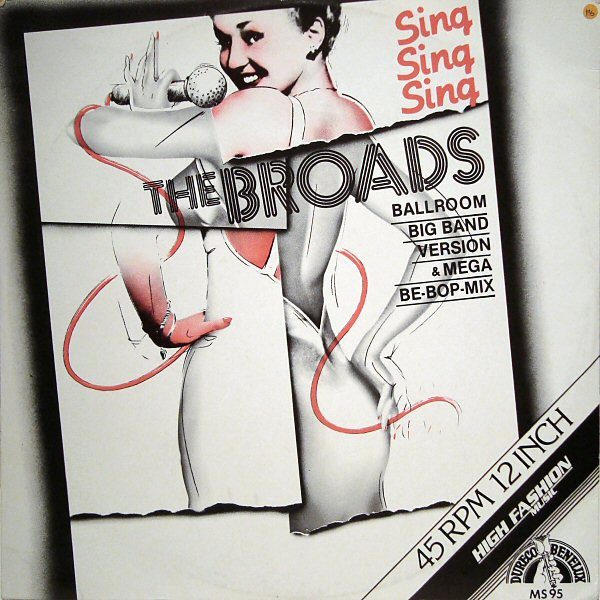 The Broads - Sing - Sing - Sing (Ballroom Big Band Version & Mega Be-Bop-Mix) (12")