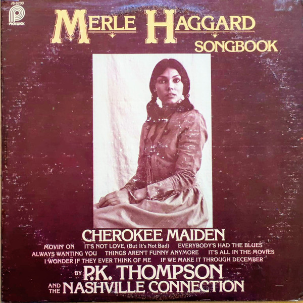 P.K. Thompson And The Nashville Connection* - Merle Haggard Songbook (LP)
