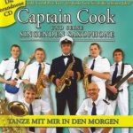 Captain Cook Und Seine Singenden Saxophone - Tanze Mit Mir In Den Morgen (CD, Album)