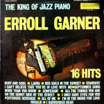 Erroll Garner - The King Of Jazz Piano - 16 Hits (LP, Comp)
