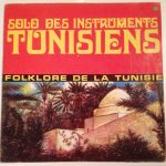 Various - Solo Des Instruments Tunisiens (Folklore De La Tunisie) (LP, Album, RE)