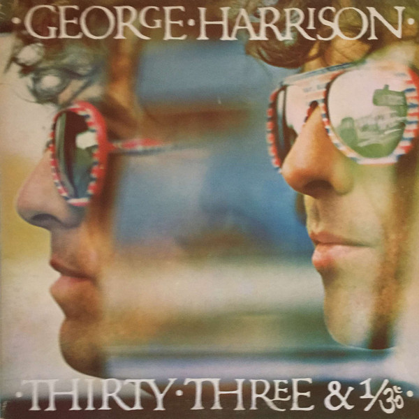 George Harrison - Thirty Three & 1/3 (LP, Album, Gat)