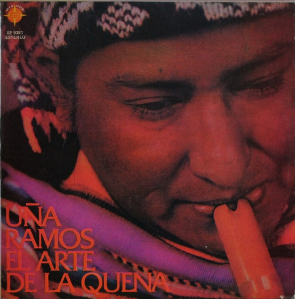 Uña Ramos - El Arte De La Quena (LP, Album)