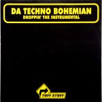 Da Techno Bohemian - Droppin' The Instrumental (12")