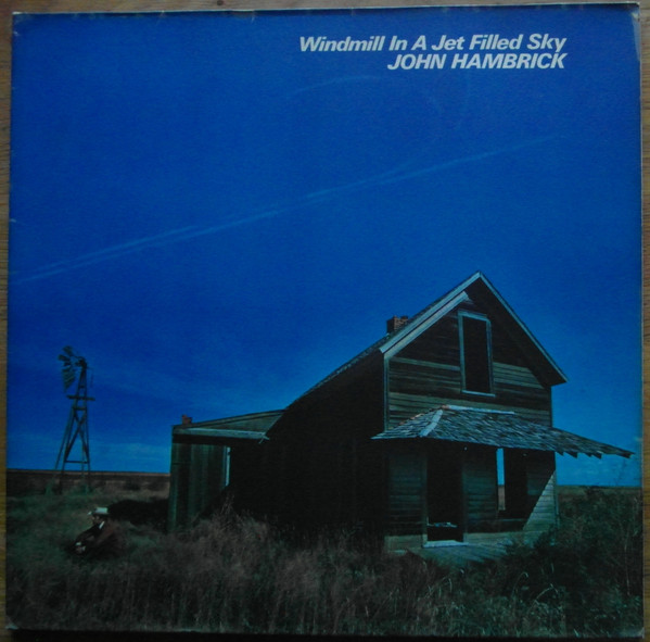 John Hambrick - Windmill In A Jet Filled Sky (LP, Album, Gat)