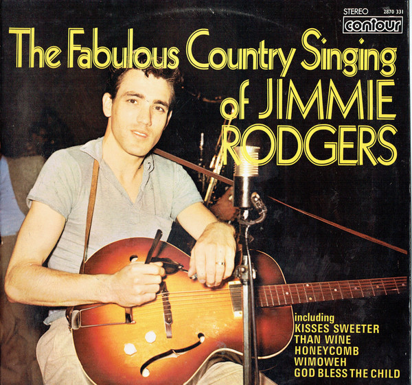 Jimmie Rodgers (2) - The Fabulous Country Singing of Jimmie Rodgers  (LP, Album)