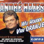 André Hazes - Wij Houden Van Oranje (CD, Maxi, Copy Prot., Promo)