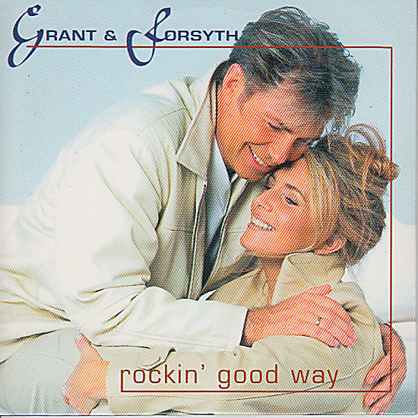 Grant & Forsyth - Rockin' Good Way (CD, Single)