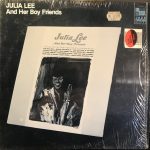 Julia Lee & Her Boy Friends - Julia Lee And Her Boy Friends (LP, Comp, Mono, RE)