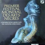 Various - Premier Festival Mondial Des Arts Nègres - Contributions Musicales Des Nations Africaines (LP, Comp, Gat)