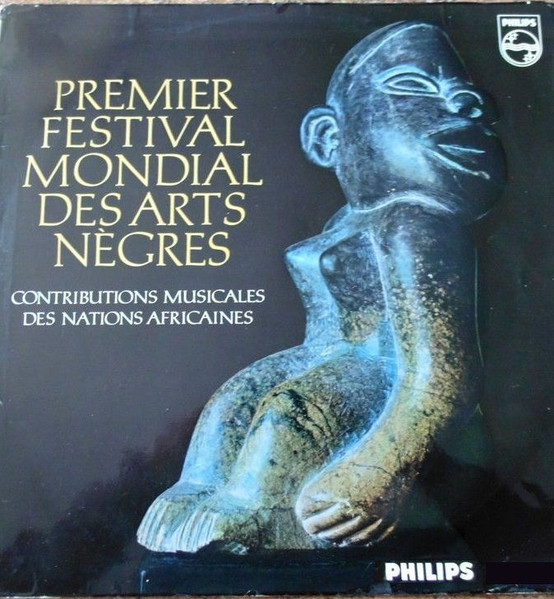 Various - Premier Festival Mondial Des Arts Nègres - Contributions Musicales Des Nations Africaines (LP, Comp, Gat)