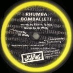 DJ Wally & Edwin Torres - Rhumba Bomballet / Embroidered Delirium (12", Single)