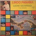 Lucho Azcarraga Y Su Conjunto - Lindo Panama (LP, Album, Mono)
