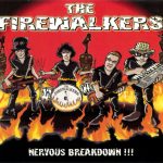 The Firewalkers - Nervous Breakdown !!! (CD, Album)