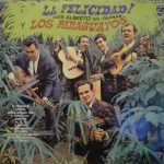 Luis Alberto del Parana y Los Paraguayos - La felicidad ! (LP, Album)
