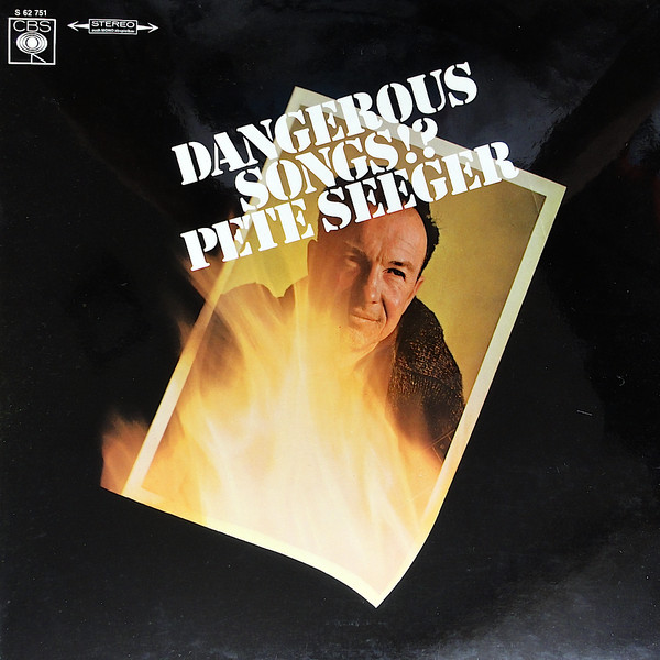 Pete Seeger - Dangerous Songs!? (LP, Album)