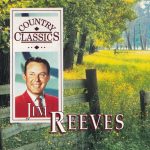 Jim Reeves - Country Classics - Jim Reeves (3xCD, Comp)