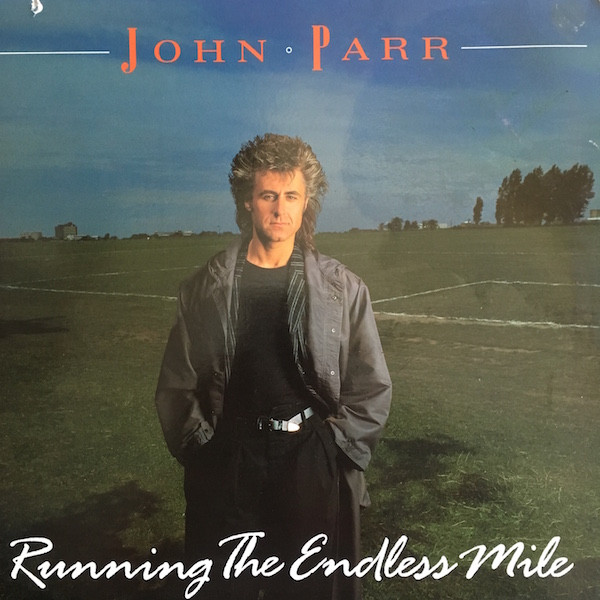 John Parr - Running The Endless Mile (LP, Album, All)