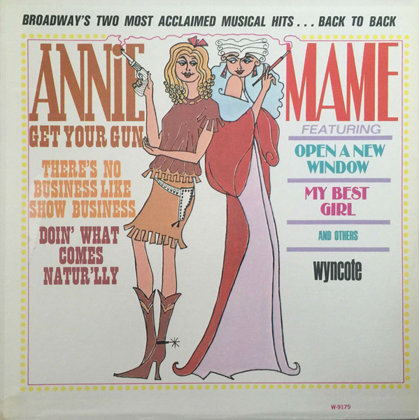 Various - "Broadway's Two Most Acclaimed Musical Hits...Back To Back"  Annie Get Your Gun And Mame (LP, Album, Mono)
