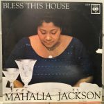 Mahalia Jackson And The Falls-Jones Ensemble - Bless This House (LP, Album)