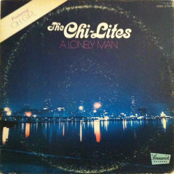The Chi-Lites - A Lonely Man (LP, Album)
