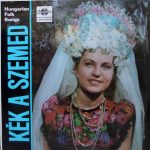 Jaroka-Gipsy-Orchester - Kék A Szemed - Hungarian Folk Songs (LP, Comp)