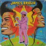 James Brown - There It Is (LP, Album, All)