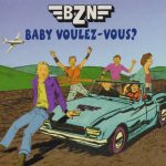 BZN - Baby Voulez-Vous? (CD, Single)
