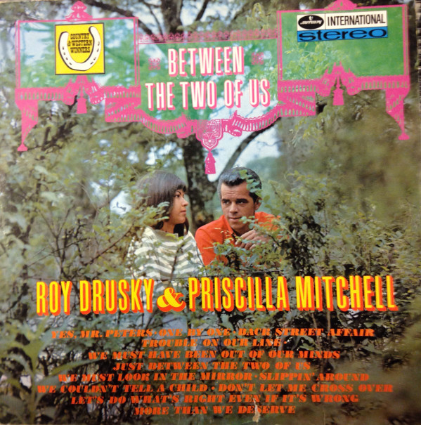 Roy Drusky & Priscilla Mitchell - Between The Two Of Us (LP, Album)
